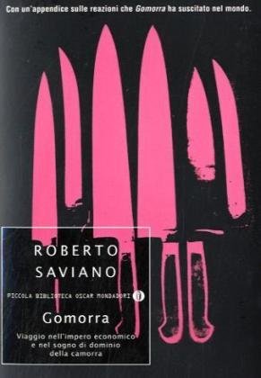 Gomorra Viaggio Nell 039 Impero Economico E Nel Sogno Di Dominio Della Camorra Von Roberto Saviano