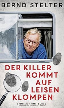 Der Killer kommt auf leisen Klompen: Camping-Krimi