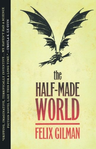 The Half-Made World
