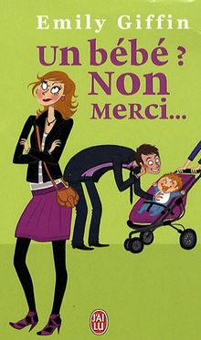 Un bébé ? Non merci