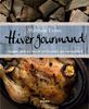 Hiver gourmand : Soupes, pot-au-feu et petits plats d'hiver