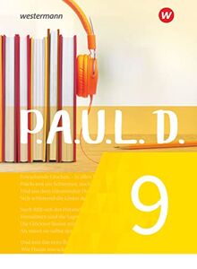 P.A.U.L. D. / P.A.U.L. D. - Persönliches Arbeits- und Lesebuch Deutsch - Für Gymnasien und Gesamtschulen - Neubearbeitung: Persönliches Arbeits- und ... und Gesamtschulen... / Schülerbuch 9