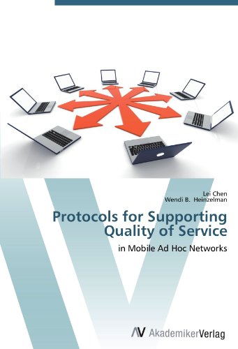 Protocols for Supporting Quality of Service: in Mobile Ad Hoc Networks