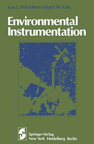 Environmental Instrumentation (Springer Advanced Texts in Life Sciences)