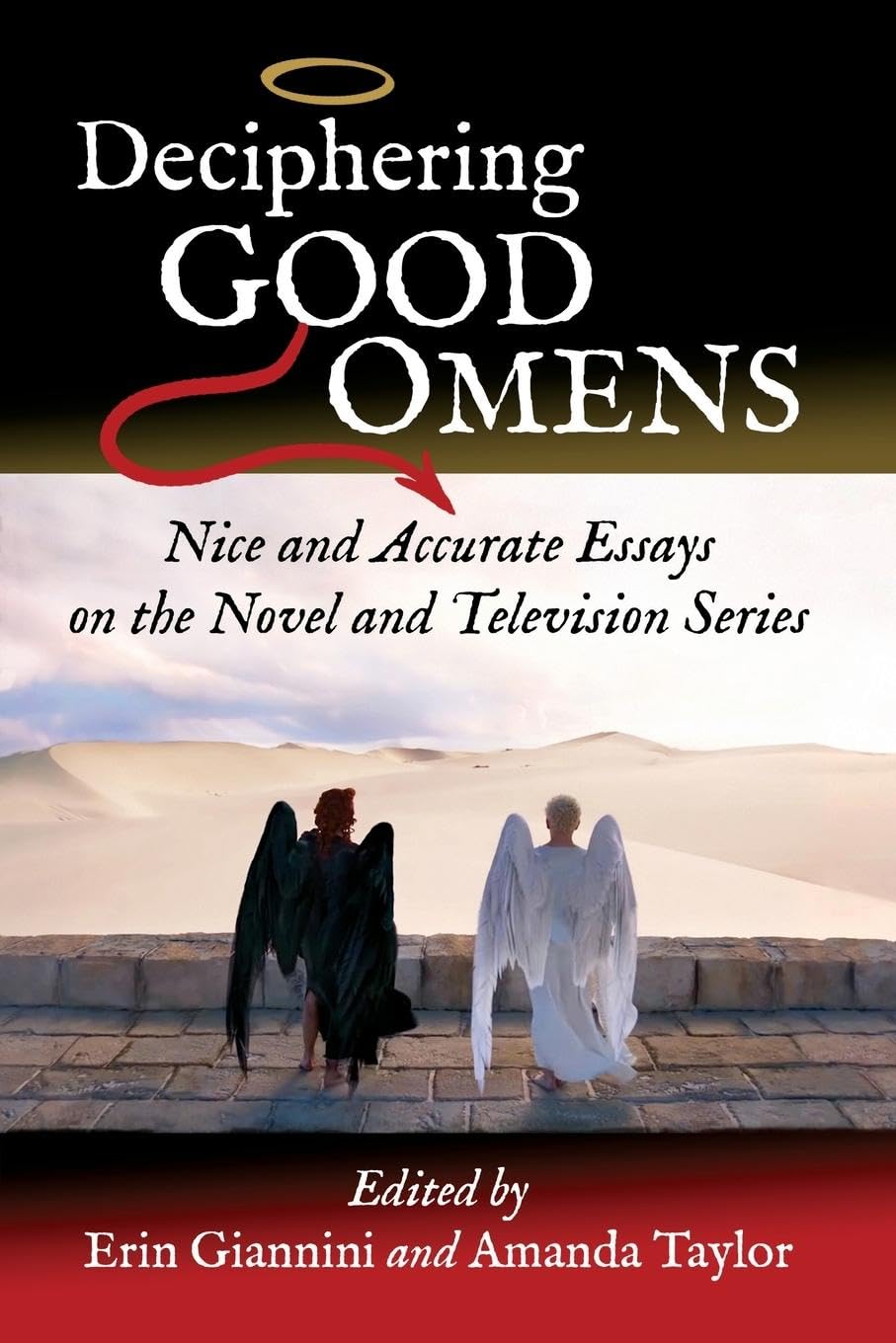 Deciphering Good Omens: Nice and Accurate Essays on the Novel and Television Series