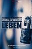 Das Vermächtnis des Propheten vom glücklichen Leben