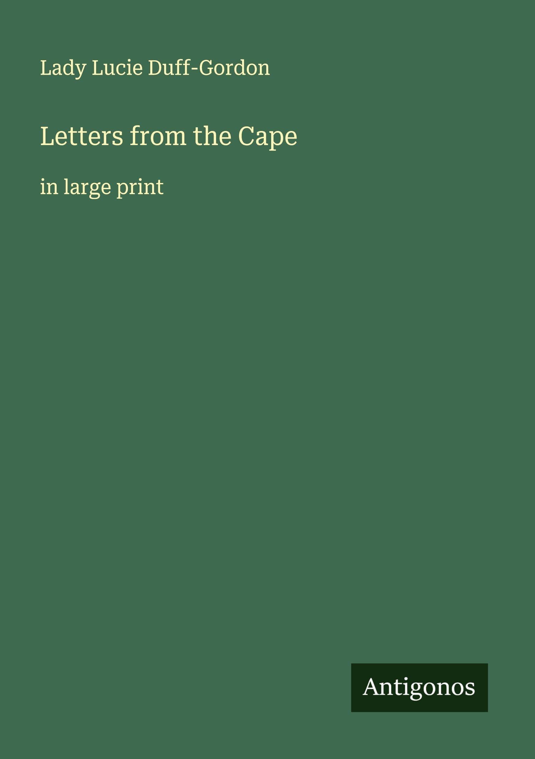 Letters from the Cape: in large print