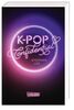 K-POP Confidential: Ein Coming-of-Age-Roman über den Traum, ein Idol zu werden