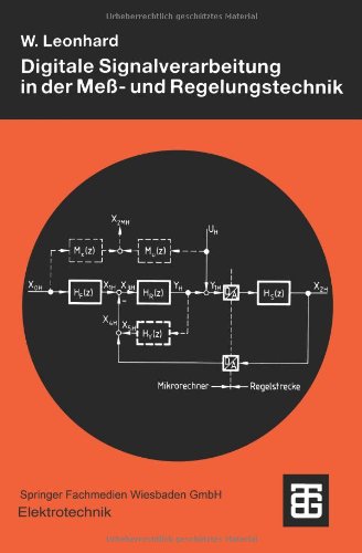 Digitale Signalverarbeitung in der Meß- und Regelungstechnik (Teubner Studienbücher Technik)