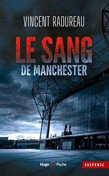 Le sang de Manchester