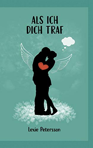 Als ich dich traf