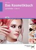 Das Kosmetikbuch: Lernfelder 1 bis 4