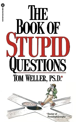 Book of Stupid Questions, The