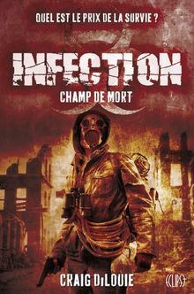 Infection. Vol. 2. Champ de mort