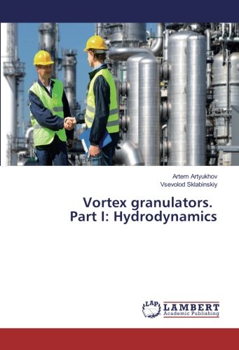 Vortex granulators. Part I: Hydrodynamics