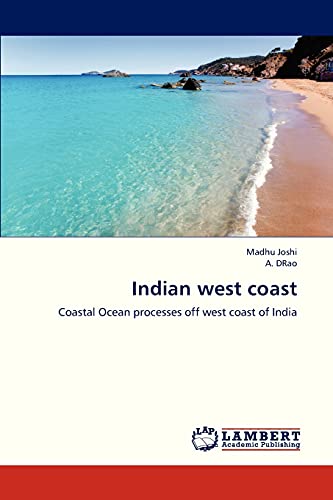 Indian west coast: Coastal Ocean processes off west coast of India