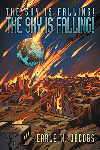 The Sky is Falling! The Sky is Falling!