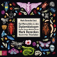 Kat Menschiks und des Diplom-Biologen Doctor Rerum Medicinalium Mark Beneckes Illustrirtes Thierleben