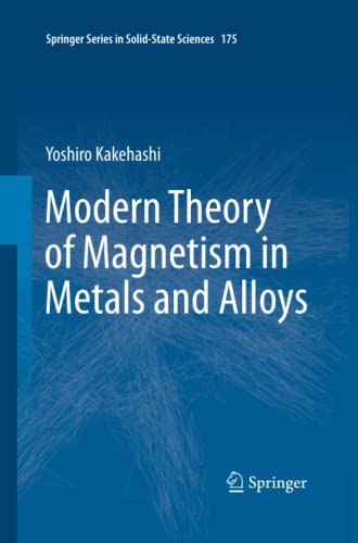 Modern Theory of Magnetism in Metals and Alloys (Springer Series in Solid-State Sciences, Band 175)