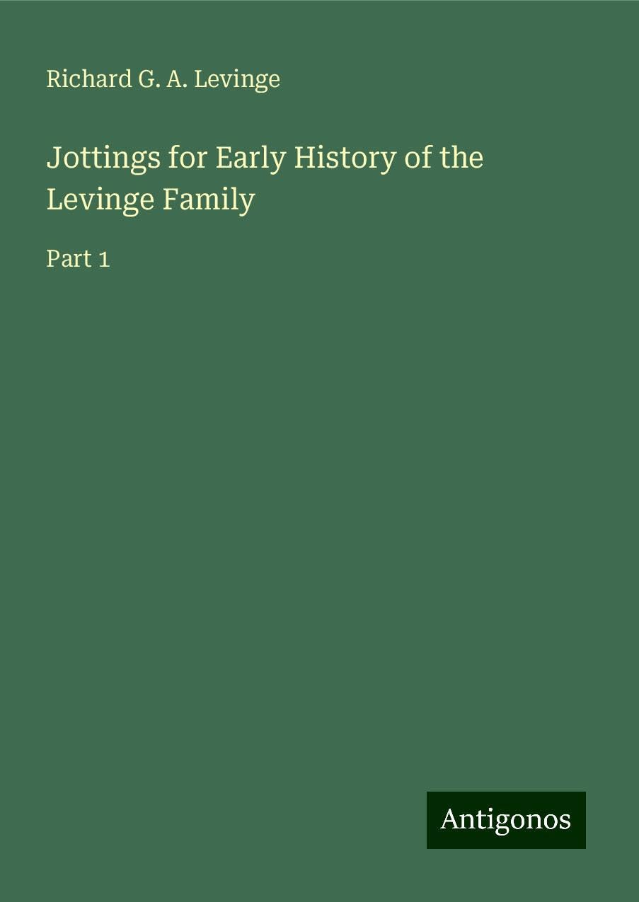 Jottings for Early History of the Levinge Family: Part 1
