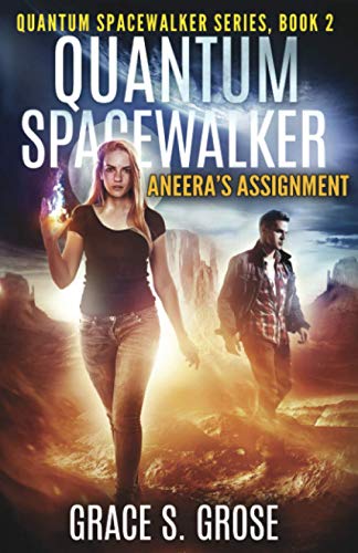 Quantum Spacewalker: Aneera's Assignment