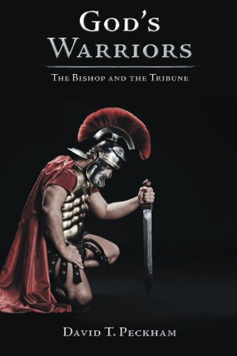 God's Warriors: The Bishop and the Tribune