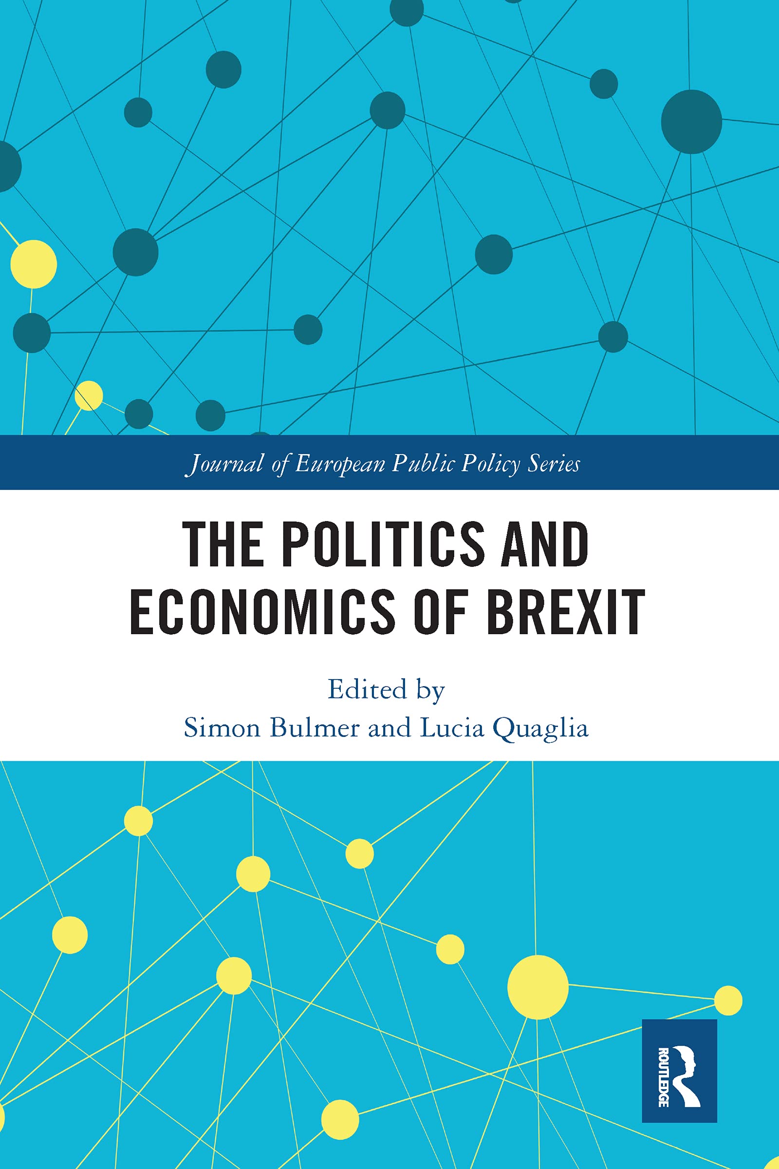The Politics and Economics of Brexit (Journal of European Public Policy)