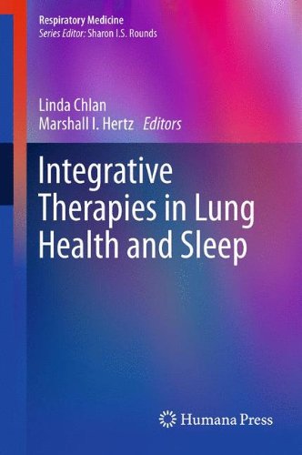 Integrative Therapies in Lung Health and Sleep (Respiratory Medicine)
