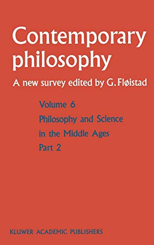 Philosophie et science au Moyen Age / Philosophy and Science in the Middle Ages (Contemporary Philosophy: A New Survey, 6, Band 6)