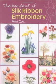 Handbook of Silk Ribbon Embroidery