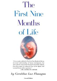 The First Nine Months of Life