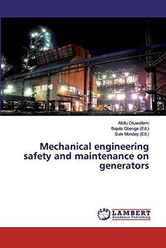 Mechanical engineering safety and maintenance on generators