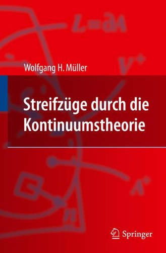 Streifzüge durch die Kontinuumstheorie (German Edition)