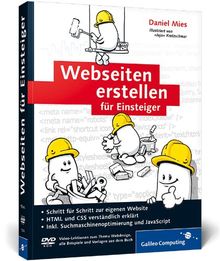 Webseiten erstellen für Einsteiger: Schritt für Schritt zur eigenen Website (Galileo Computing) von Mies, Daniel | Buch | Zustand sehr gut