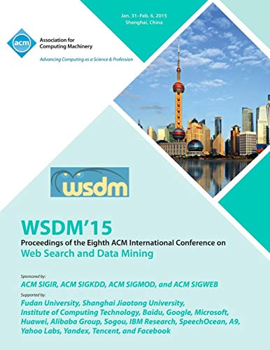 WSDM 15 8th ACM International Conference on Web Search and Data Mining