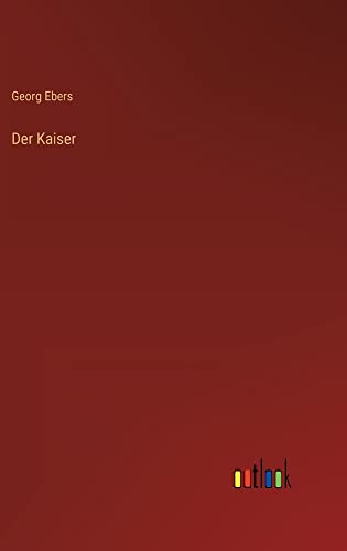 Der Kaiser