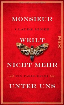 Monsieur weilt nicht mehr unter uns: Ein Paris-Krimi: Ein Paris-Krimi (4) (Paris-Krimis)