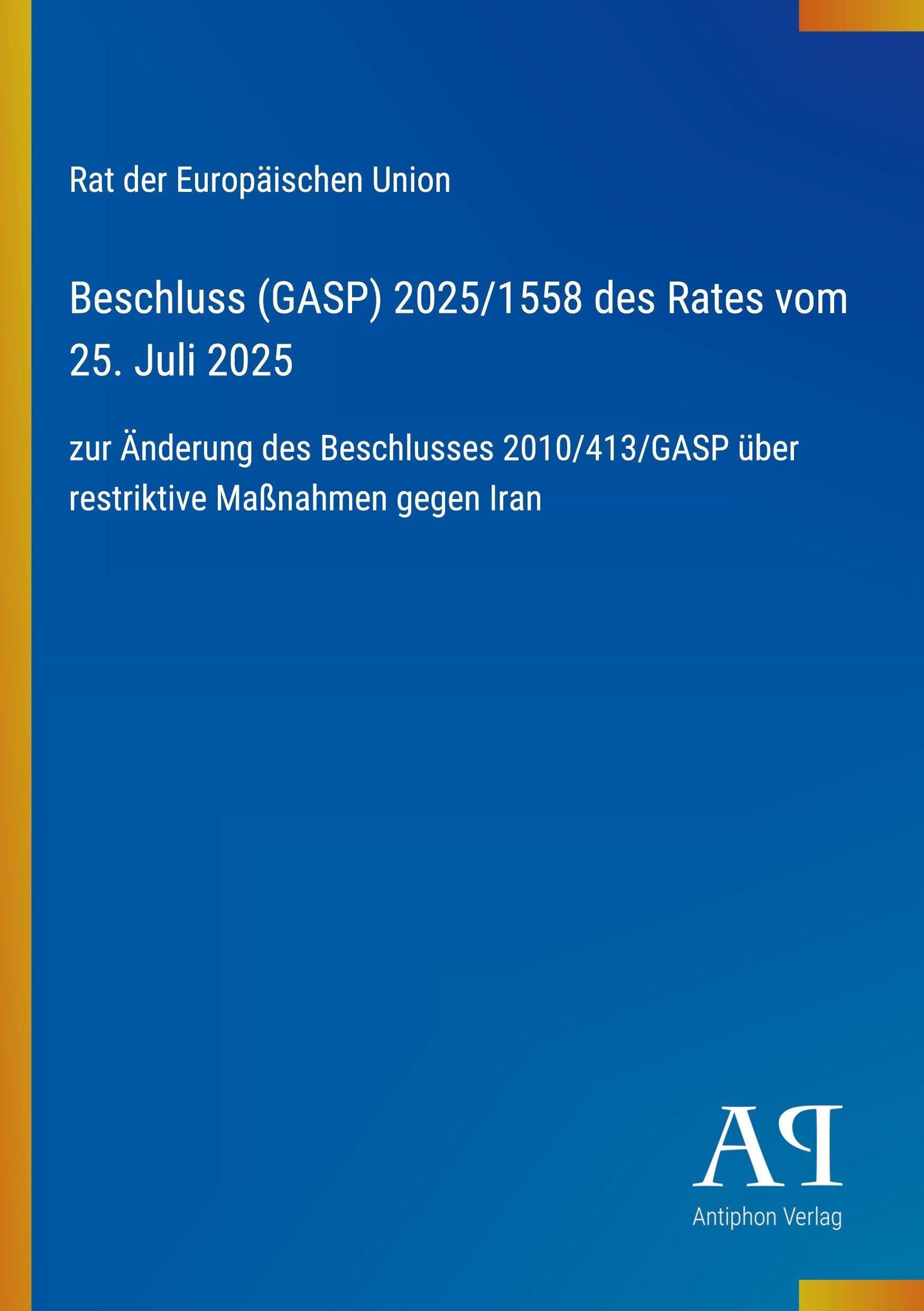 Beschluss (GASP) 2025/1558 des Rates vom 25. Juli 2025