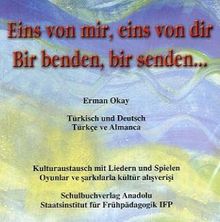 Eins von mir, eins von dir./Bir benden, bir senden.