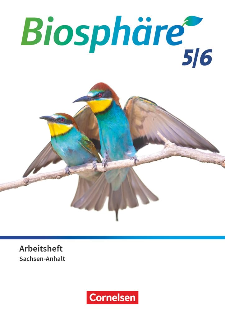 Biosphäre Sekundarstufe I - Gymnasium Sachsen-Anhalt 2025 - 5./6. Schuljahr: Arbeitsheft