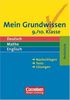 Mein Grundwissen - Realschule: Mein Grundwissen. Deutsch, Mathe, Englisch. 9./10. Klasse. Realschule. Nachschlagen, Tests, Lösungen (Lernmaterialien)