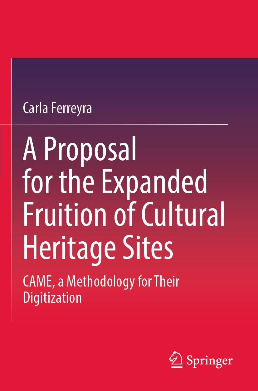 A Proposal for the Expanded Fruition of Cultural Heritage Sites
