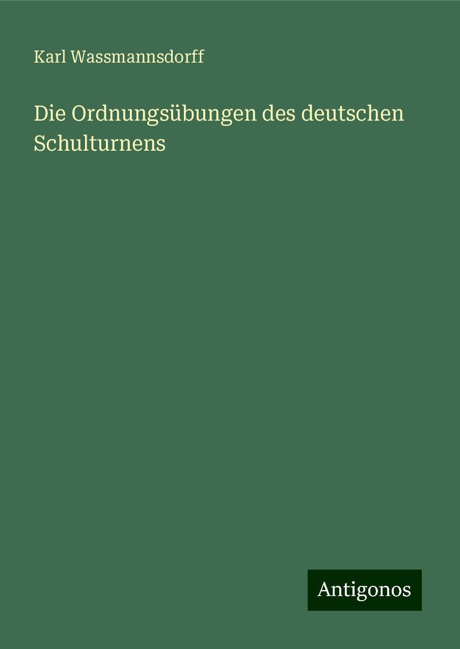Die Ordnungsübungen des deutschen Schulturnens