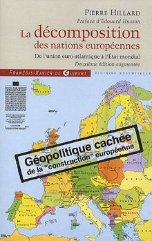 La décomposition des nations européennes : de l'union euro-Atlantique à l'État mondial