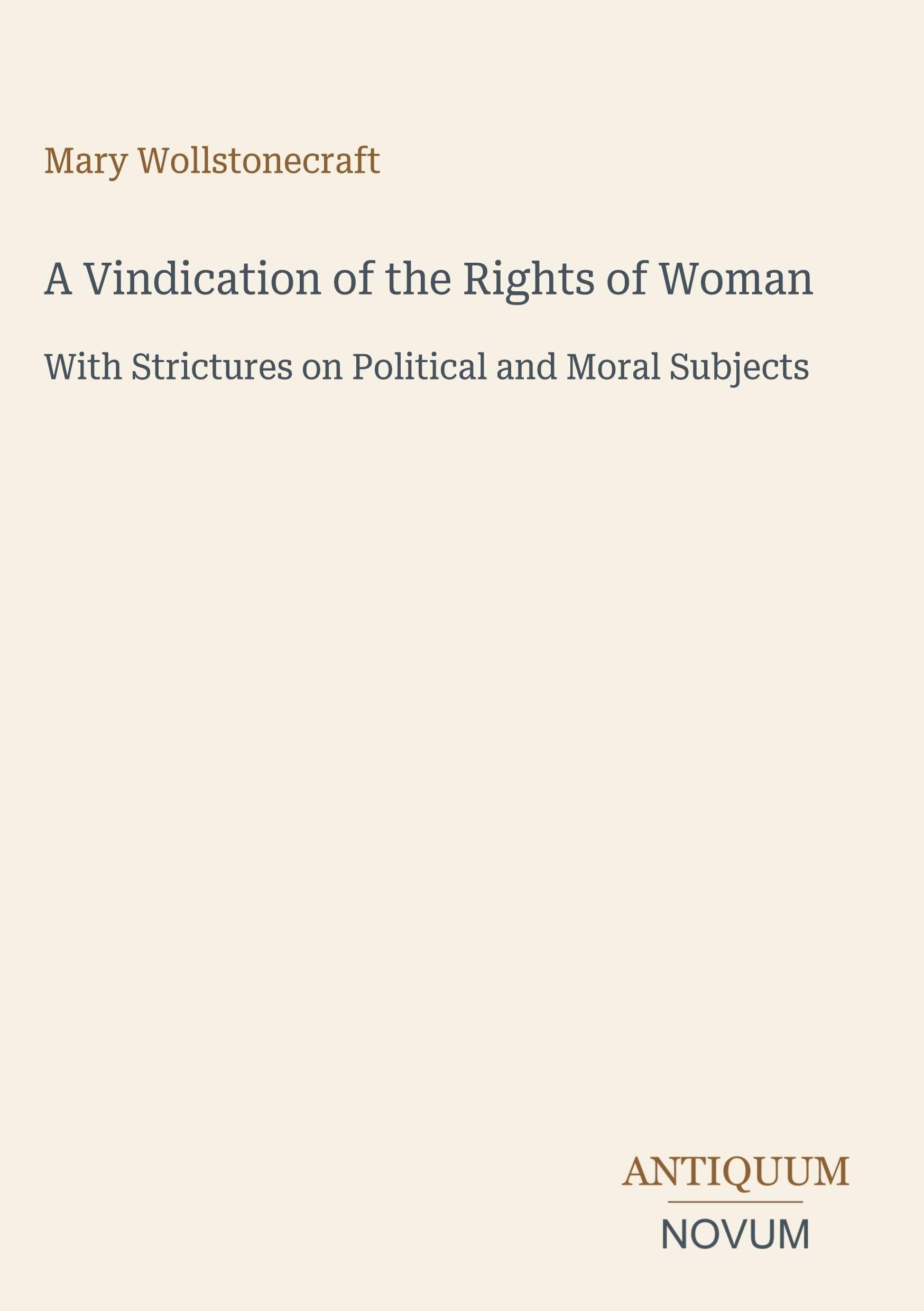 A Vindication of the Rights of Woman