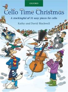 Cello Time Christmas: A Stockingful of 31 Easy Pieces for Cello