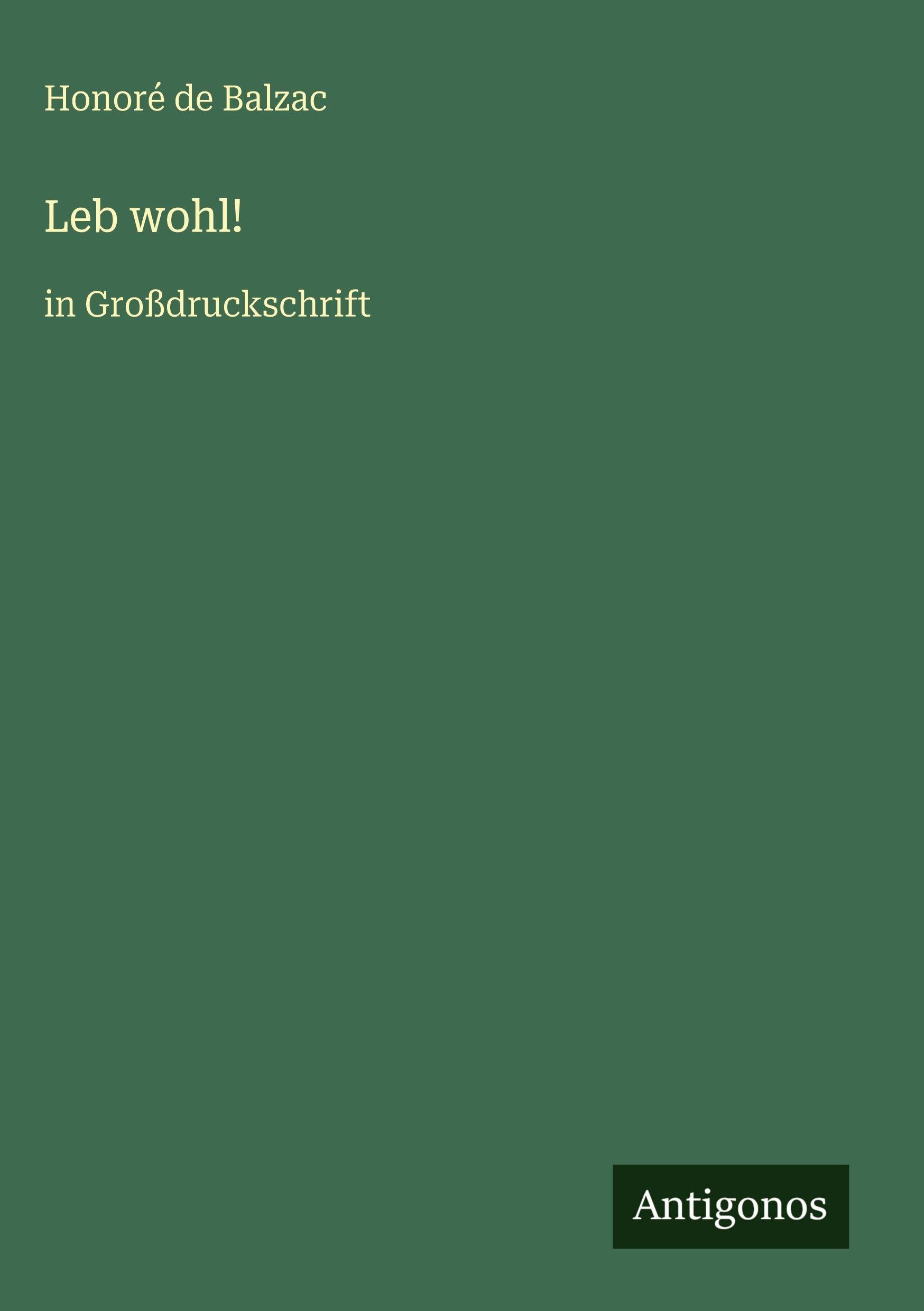 Leb wohl!: in Großdruckschrift