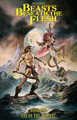 Beasts Beneath the Flesh: Book One Eye of the Serpent