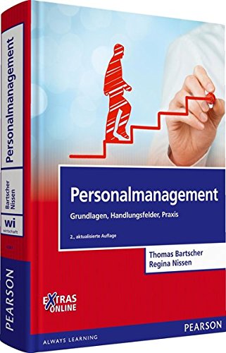 Personalmanagement: Grundlagen, Handlungsfelder, Praxis (Pearson ...