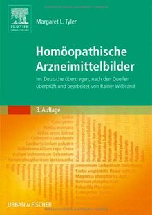 Homöopathische Arzneimittelbilder: Ins Deutsche übertragen, nach den Quellen überprüft und bearbeitet von Rainer Wilbrand